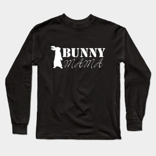 bunny mama Long Sleeve T-Shirt